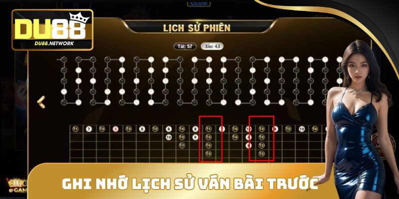 Mẹo Chơi Casino Trực Tuyến Tại DU88 Dễ Thắng Từ Cao Thủ 3 Ghi nhớ lịch sử ván bài trước để phân tích xu hướng